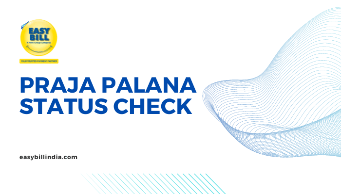 Praja Palana Status Check Online